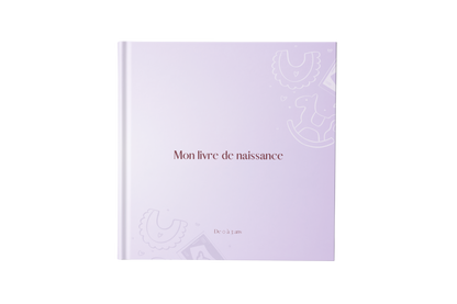 Mon livre de naissance (0 à 3 ans)